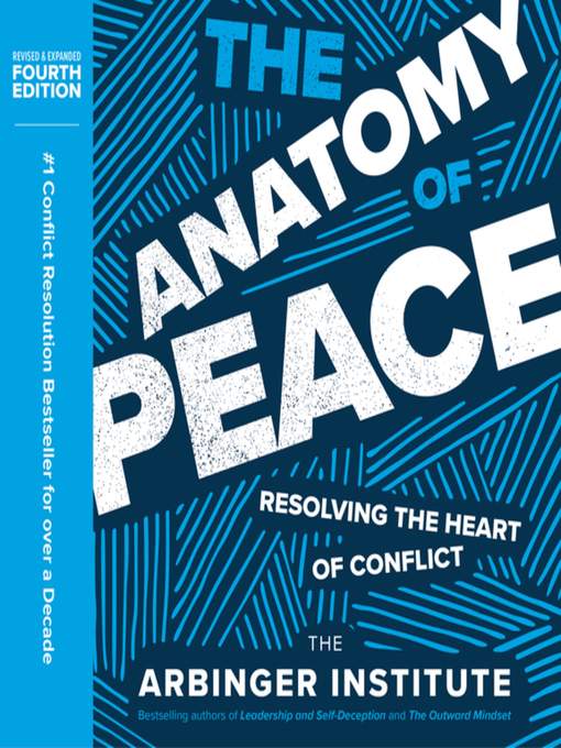 Title details for The Anatomy of Peace by The Arbinger Institute - Available